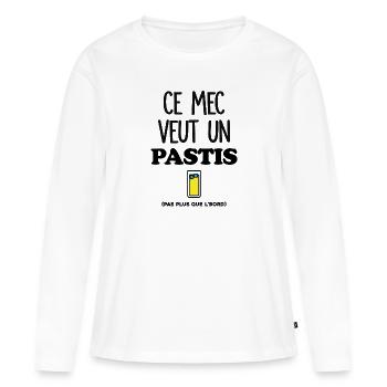 Ce mec veut un Pastis - T-shirt manches longues Premium bio Femme - blanc - Devant - Julia (174cm)