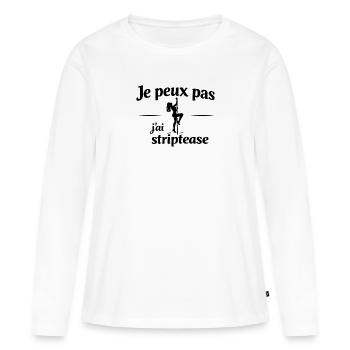 I Can't I Striptease – Sexy Erwachsenenhumor - Frauen Premium Bio Langarmshirt - Weiß - Vorne - Julia (174cm)