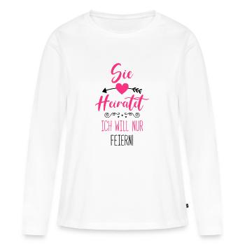 sie heiratet ich will nur feiern - Frauen Premium Bio Langarmshirt - Weiß - Vorne - Julia (174cm)