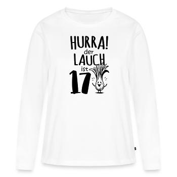 Hurra der Lauch ist 17 - Frauen Premium Bio Langarmshirt - Weiß - Vorne - Julia (174cm)