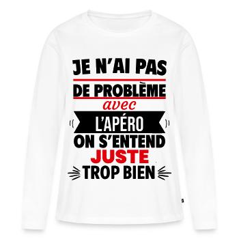 Just with aperitif humor - Women's Premium Organic Long Sleeve Shirt - white - Front - Julia (174cm)