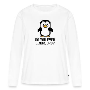 Do you even Linux, bro? - Frauen Premium Bio Langarmshirt - Weiß - Vorne - Julia (174cm)