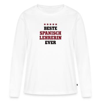 Beste Spanisch Lehrerin Schule Spanish Teacher - Frauen Premium Bio Langarmshirt - Weiß - Vorne - Julia (174cm)