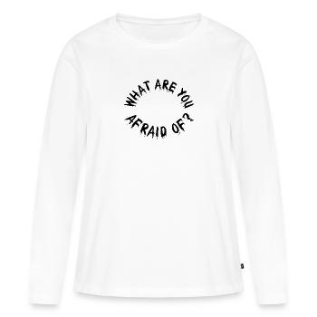 De quoi avez-vous peur - T-shirt manches longues Premium bio Femme - blanc - Devant - Julia (174cm)