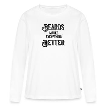 Beards makes everything better - Frauen Premium Bio Langarmshirt - Weiß - Vorne - Julia (174cm)