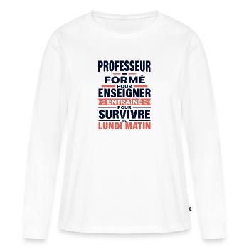 T-shirt professeur humour lundi matin  - T-shirt manches longues Premium bio Femme - blanc - Devant - Julia (174cm)