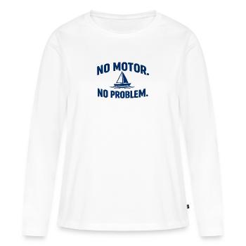 Kein Motor, kein Problem - Frauen Premium Bio Langarmshirt - Weiß - Vorne - Julia (174cm)