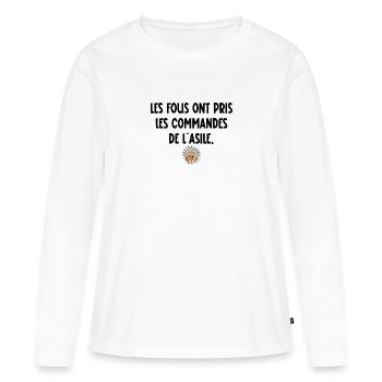 les fous ont pris les commandes de l'asile - T-shirt manches longues Premium bio Femme - blanc - Devant - Julia (174cm)