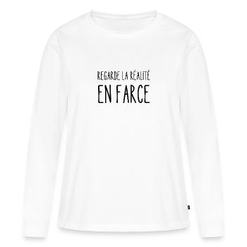 regarder la réalité en farce - T-shirt manches longues Premium bio Femme - blanc - Devant - Julia (174cm)