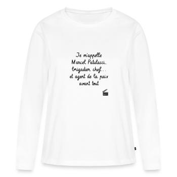Marcel Patulacci, brigadier chef - Les Inconnus - T-shirt manches longues Premium bio Femme - blanc - Devant - Julia (174cm)