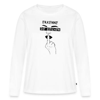 Erkenne die Zeichen. Finger Mittelfinger Fuck You - Frauen Premium Bio Langarmshirt - Weiß - Vorne - Julia (174cm)