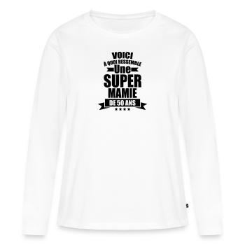 voici a quoi ressemble une super mamie de 50 ans - T-shirt manches longues Premium bio Femme - blanc - Devant - Julia (174cm)