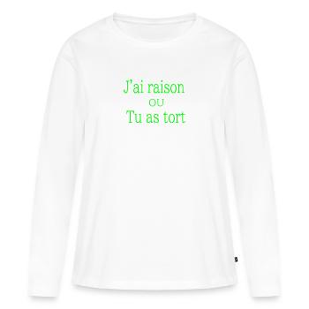 j ai raison - T-shirt manches longues Premium bio Femme - blanc - Devant - Julia (174cm)