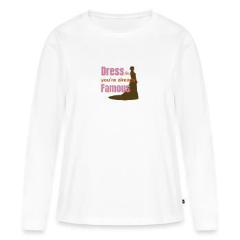 Like You Are Already Famous - Women's Premium Organic Long Sleeve Shirt - white - Front - Julia (174cm)
