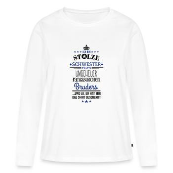Ungeheuer fantastischer Bruder - Schwester / Shirt - Frauen Premium Bio Langarmshirt - Weiß - Vorne - Julia (174cm)
