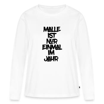 Malle ist nur einmal - Frauen Premium Bio Langarmshirt - Weiß - Vorne - Julia (174cm)