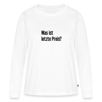 Was ist letzte Preis? - Frauen Premium Bio Langarmshirt - Weiß - Vorne - Julia (174cm)