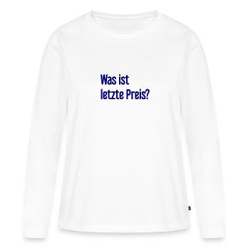 Quel est le dernier prix ? - T-shirt manches longues Premium bio Femme - blanc - Devant - Julia (174cm)