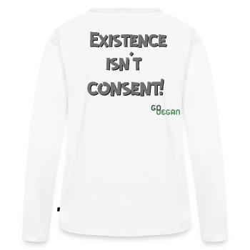 L’existence n’est pas un consentement - GoVegan - T-shirt manches longues Premium bio Femme - blanc - Dos - Julia (174cm)