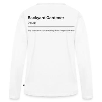 Définition de la parodie du jardinier arrière - T-shirt manches longues Premium bio Femme - blanc - Dos - Julia (174cm)