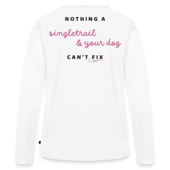 Rien qu’un singletrail et ton chien ne puissent réparer - T-shirt manches longues Premium bio Femme - blanc - Dos - Julia (174cm)