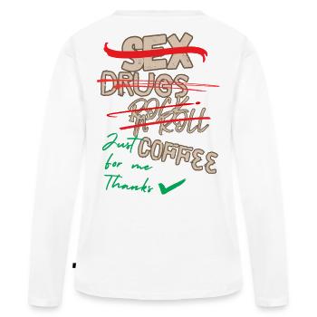 Juste du café pour moi - T-shirt manches longues Premium bio Femme - blanc - Dos - Julia (174cm)