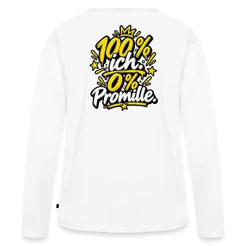 100 % ich. 0 % Promille. – Alkoholfrei & stark - Frauen Premium Bio Langarmshirt - Weiß - Hinten - Julia (174cm)
