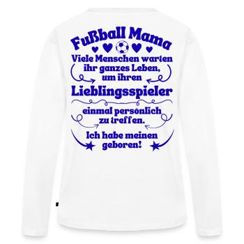 Soccer Mom Favorite Player Born in Blue - Women's Premium Organic Long Sleeve Shirt - white - Back - Julia (174cm)