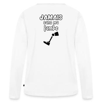 Jamais sans ma jambe - T-shirt manches longues Premium bio Femme - blanc - Dos - Julia (174cm)