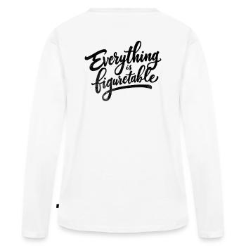 Everything is Figurtable - Frauen Premium Bio Langarmshirt - Weiß - Hinten - Julia (174cm)