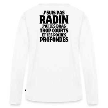 radin, je suis une pince, radin humour - T-shirt manches longues Premium bio Femme - blanc - Dos - Julia (174cm)
