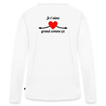 je t'aime, amour, amour sincère - T-shirt manches longues Premium bio Femme - blanc - Dos - Julia (174cm)