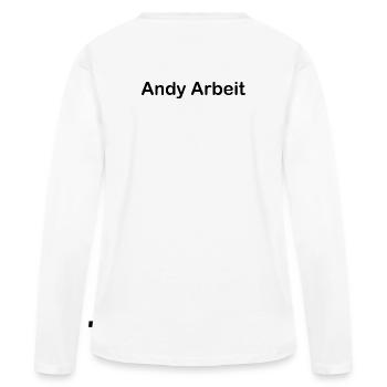 Andy Arbeit - Frauen Premium Bio Langarmshirt - Weiß - Hinten - Julia (174cm)
