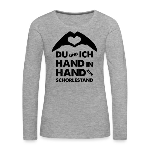 Hand in Hand zum Schorlestand / Gruppenshirt - Frauen Premium Langarmshirt