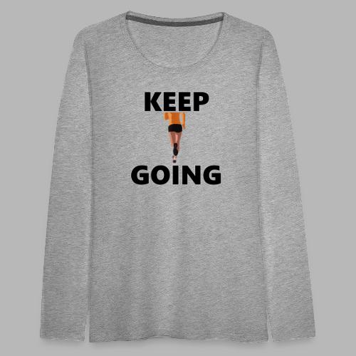 Keep going - Frauen Premium Langarmshirt