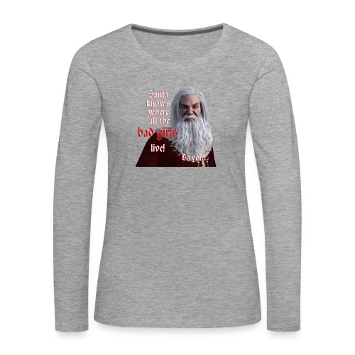 Santa Knows - Women's Premium Longsleeve Shirt