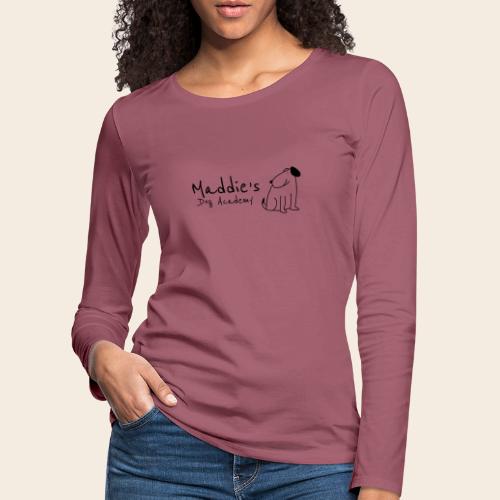 Académie des chiens de Maddie (noir) - T-shirt manches longues Premium Femme