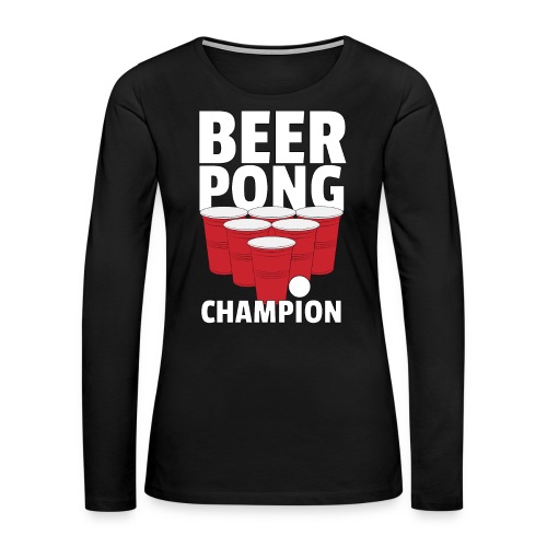 Beer Pong Campion Geschenk Party Spiel - Frauen Premium Langarmshirt