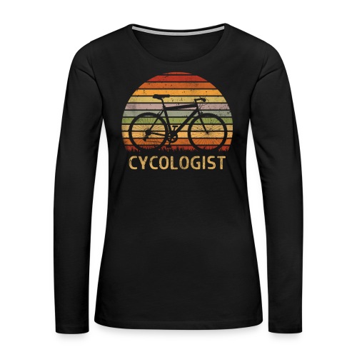 Cycologist Fahrradfahrer Fahrrad Retro - Frauen Premium Langarmshirt
