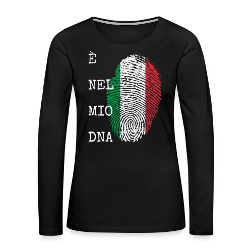Es ist in meine DNA Italien Geschenk - Frauen Premium Langarmshirt