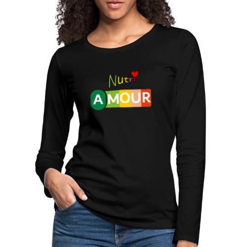 Nutri Amour - T-shirt manches longues Premium Femme