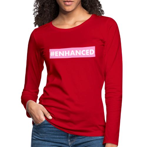 ENHANCED BOX - Women's Premium Longsleeve Shirt