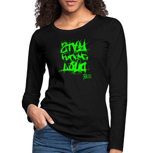 StayFuckingLoud 2 Green - Frauen Premium Langarmshirt