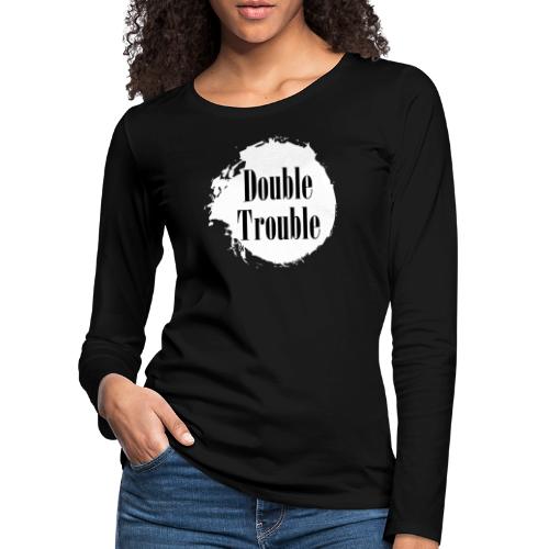 Double trouble - Frauen Premium Langarmshirt