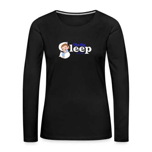 The Big Sleep for ME Blue - Women's Premium Longsleeve Shirt