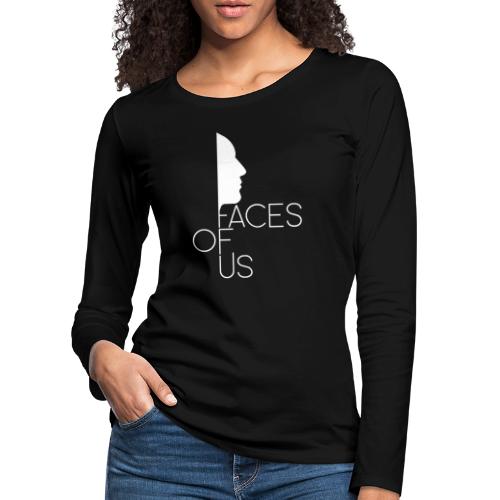 Faces of Us - weiss auf transparent - Frauen Premium Langarmshirt