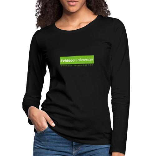 #videoconferencer - Frauen Premium Langarmshirt