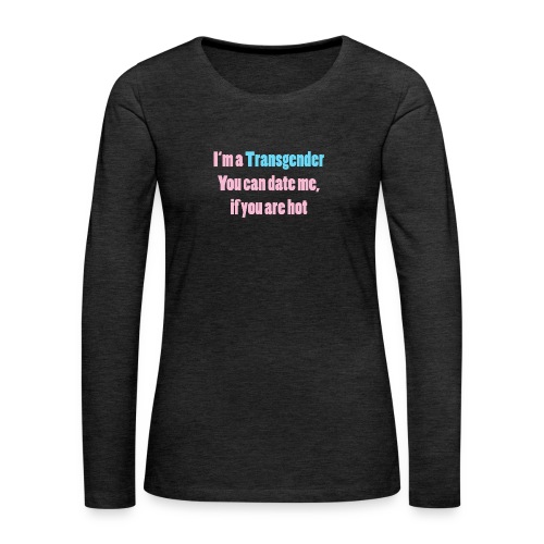 Single transgender - Frauen Premium Langarmshirt