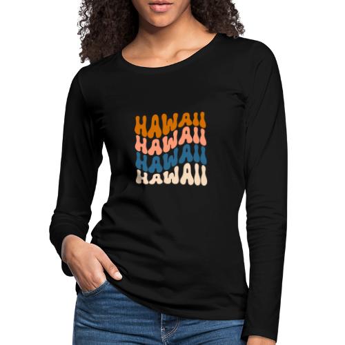 Hawaii - Frauen Premium Langarmshirt