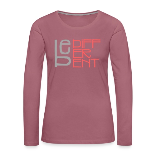 Be different - Fun Spruch Statement Sprüche Design - Frauen Premium Langarmshirt